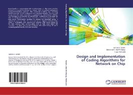 Design and Implementation of Coding Algorithms for Network on Chip di Ayman A. Salem, Mohamed A. Abd El Ghany, Klaus Hofmann edito da LAP Lambert Academic Publishing