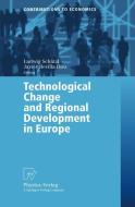 Technological Change and Regional Development in Europe di E. L. Schatzl, J. Revilla Diez, Springer edito da Physica-Verlag HD