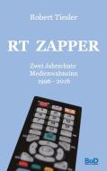 RT Zapper di Robert Tiesler edito da Books on Demand
