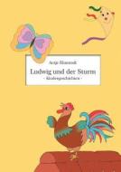 Ludwig und der Sturm di Antje Blumrodt edito da Books on Demand