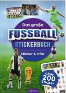 Das große Fußball-Stickerbuch di Jens Dreisbach edito da Ars Edition GmbH