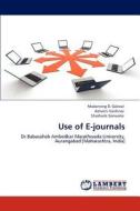 Use of E-journals di Madansing D. Golwal, Ashwini Vaishnav, Shashank Sonwane edito da LAP Lambert Academic Publishing