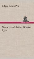 Narrative of Arthur Gordon Pym di Edgar Allan Poe edito da Tredition Classics