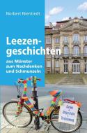 Leezengeschichten aus Münster zum Nachdenken und Schmunzeln di Norbert Nientiedt edito da Ardey-Verlag GmbH