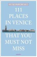 111 Places in Venice that you must not miss di Gerd Wolfgang Sievers edito da Emons Verlag