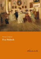 Eva Siebeck di Bertha von Suttner edito da Leseklassiker