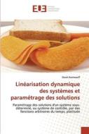 Linéarisation dynamique des systèmes et paramétrage des solutions di David Avanessoff edito da Editions universitaires europeennes EUE