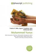 Muhammad Yunus di #Miller,  Frederic P. Vandome,  Agnes F. Mcbrewster,  John edito da Vdm Publishing House