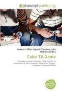Color Tv Game edito da Alphascript Publishing