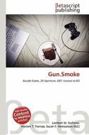 Gun.Smoke edito da Betascript Publishing