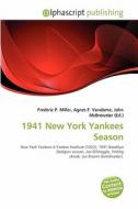 1941 New York Yankees Season edito da Alphascript Publishing