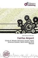 Fairfax Airport edito da Chromo Publishing