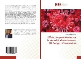 Effets des pandémies sur la sécurité alimentaire en RD Congo: Coronavirus di Nixon Mombongolo edito da ED UNIVERSITAIRES EUROPEENNES