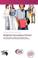 Brighton Secondary School edito da Vertpress