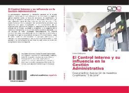 El Control Interno y su influencia en la Gestión Administrativa di Karen Solórzano edito da EAE
