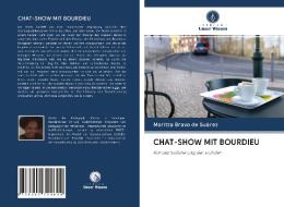 CHAT-SHOW MIT BOURDIEU di Maritza Bravo de Suárez edito da Verlag Unser Wissen