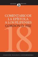 Comentario de la Epistola A los Filipenses di Gordon D. Fee edito da Editorial Clie