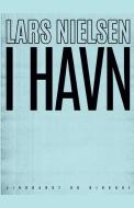 I Havn di Nielsen Lars Nielsen edito da Lindhardt Og Ringhof