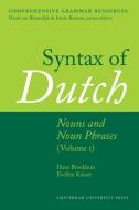 Syntax of Dutch: Nouns and Noun Phrases (Volume I) di Hans Broekhuis, Evelien Keizer edito da AMSTERDAM UNIV PR