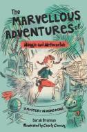 The Marvellous Adventures of Maggie and Methuselah: A Mystery in Hong Kong di Sarah Brennan edito da BLACKSMITH BOOKS