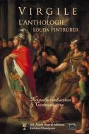 Virgile - l'Anthologie: Nouvelle traduction avec texte latin et commentaires de l'auteur di Eouda Pintruber edito da NORTH STAR ED INC