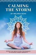 Calming the Storm di Melinda Dean edito da Starfelia Ltd