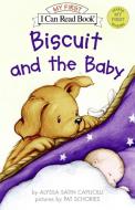 Biscuit and the Baby di Alyssa Satin Capucilli edito da HARPERCOLLINS