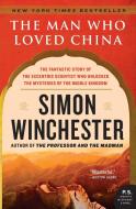 Man Who Loved China, The di Simon Winchester edito da Harper Perennial