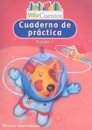 Villa Cuentos: Cuaderno de Practica, Grado 1 edito da Harcourt School Publishers