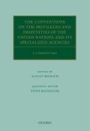 The Conventions on the Privileges and Immunities of the United Nations and its Specialized Agencies di August Reinisch edito da OUP Oxford