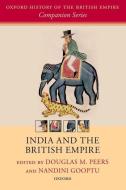 India and the British Empire di Douglas M. Peers edito da OUP Oxford