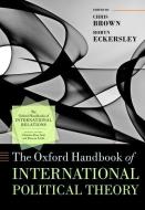 The Oxford Handbook of International Political Theory di Chris Brown edito da OXFORD UNIV PR