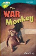 Oxford Reading Tree: Stage 16: Treetops: More Stories A: The War Monkey di Anna Perera edito da OXFORD UNIV PR
