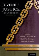Juvenile Justice Sourcebook di Albert R Roberts edito da OUP USA