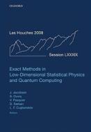 Exact Methods in Low-dimensional Statistical Physics and Quantum Computing di Jesper Jacobsen edito da OUP Oxford