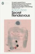 Secret Rendezvous di Kobo Abe edito da Penguin Books Ltd