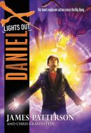 Daniel X: Lights Out di James Patterson, Chris Grabenstein edito da JIMMY PATTERSON