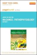 Pathophysiology - Pageburst E-Book on Kno (Retail Access Card): The Biologic Basis for Disease in Adults and Children di Kathryn L. McCance, Sue E. Huether edito da Mosby