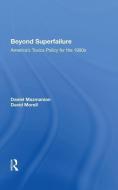 Beyond Superfailure di Daniel Mazmanian edito da Taylor & Francis Ltd