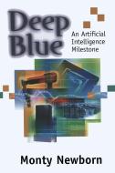 Deep Blue di Monty Newborn edito da Springer-Verlag New York Inc.