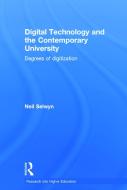 Digital Technology and the Contemporary University di Neil (Monash University Selwyn edito da Taylor & Francis Ltd