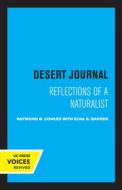 Desert Journal di Raymond B. Cowles edito da University Of California Press