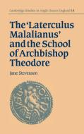 The 'Laterculus Malalianus' and the School of Archbishop Theodore di Theodore, Jane Stevenson edito da Cambridge University Press
