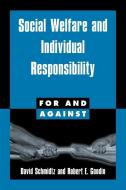 Social Welfare and Individual Responsibility di David Schmidtz, Robert E. Goodin edito da Cambridge University Press