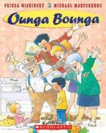 Ounga Bounga di Frieda Wishinsky edito da Scholastic
