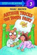 Arthur Tricks the Tooth Fairy: Sticker Book di Marc Brown edito da TURTLEBACK BOOKS