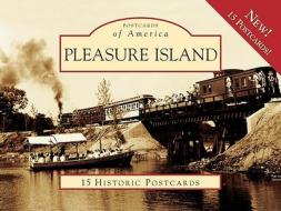 Pleasure Island di Robert McLaughlin edito da Arcadia Publishing (SC)