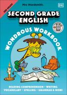 Mrs Wordsmith 2nd Grade English Wondrous Workbook di Wordsmith edito da DK PUB
