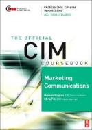 Marketing Communications di Graham Hughes, Chris Fill edito da Butterworth-Heinemann