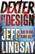 Dexter by Design di Jeff Lindsay edito da Orion Publishing Co